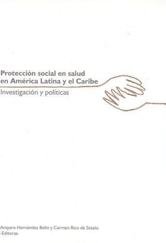 Proteccion Social En Salud En America Latina Y El Caribe