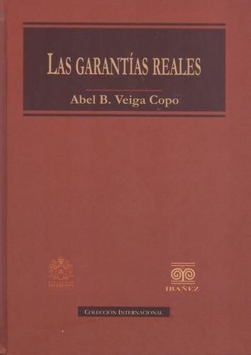 Garantias Reales, Las