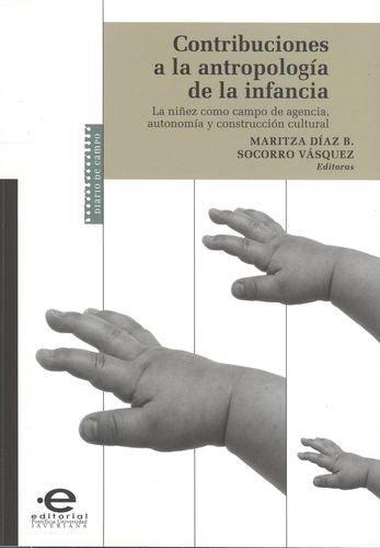 Contribuciones A La Antropologia De La Infancia