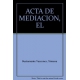 Acta De Meditacion, El