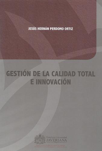 Gestion De La Calidad Total E Innovacion