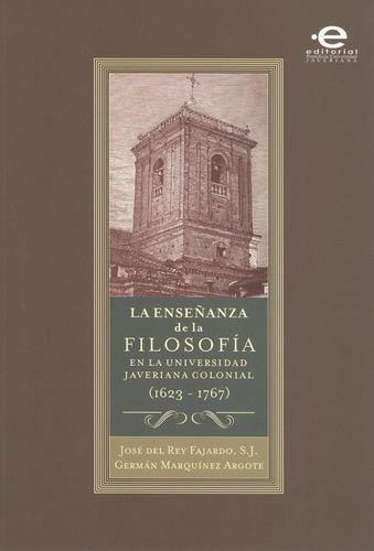Enseñanza De La Filosofia En La Universidad Javeriana Colonial (1623-1767), La