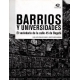 Barrios Y Universidades. El Vecindario De La Calle 45 De Bogota