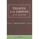 Desafios A La Libertad En El Siglo Xxi