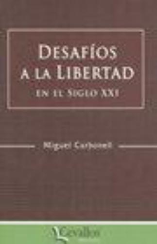 Desafios A La Libertad En El Siglo Xxi