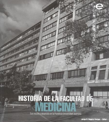 Historia De La Facultad De Medicina