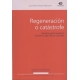 Regeneracion O Catastrofe. Derecho Penal Mesianico Durante El Siglo Xix En Colombia