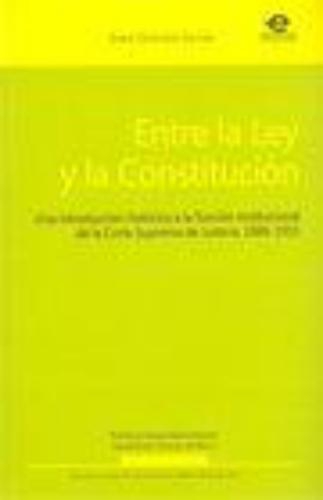 Entre La Ley Y La Constitucion