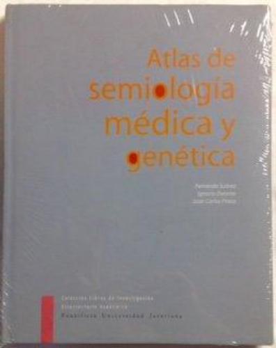 Atlas De Semiologia Medica Y Genetica (+Cd)
