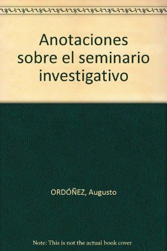 Anotaciones Sobre El Seminario Investigativo