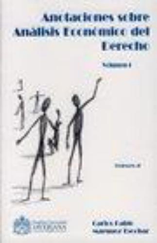 Anotaciones Sobre Analisis Economico Del Derecho Volumen I
