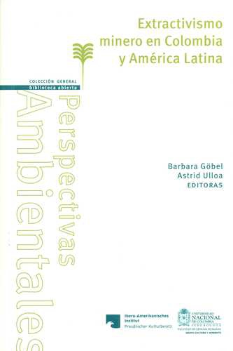 Extractivismo Minero En Colombia Y America Latina