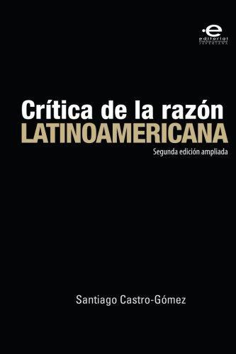Critica De La Razon Latinoamericana