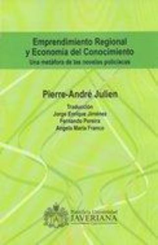 Emprendimiento Regional Y Economia Del Conocimiento. Una Metafora De Las Novelas Policiacas