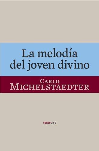 Melodia Del Joven Divino, La